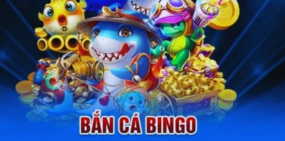 Bắn cá Bingo: Game bắn cá đỉnh đám dành cho anh em game thủ